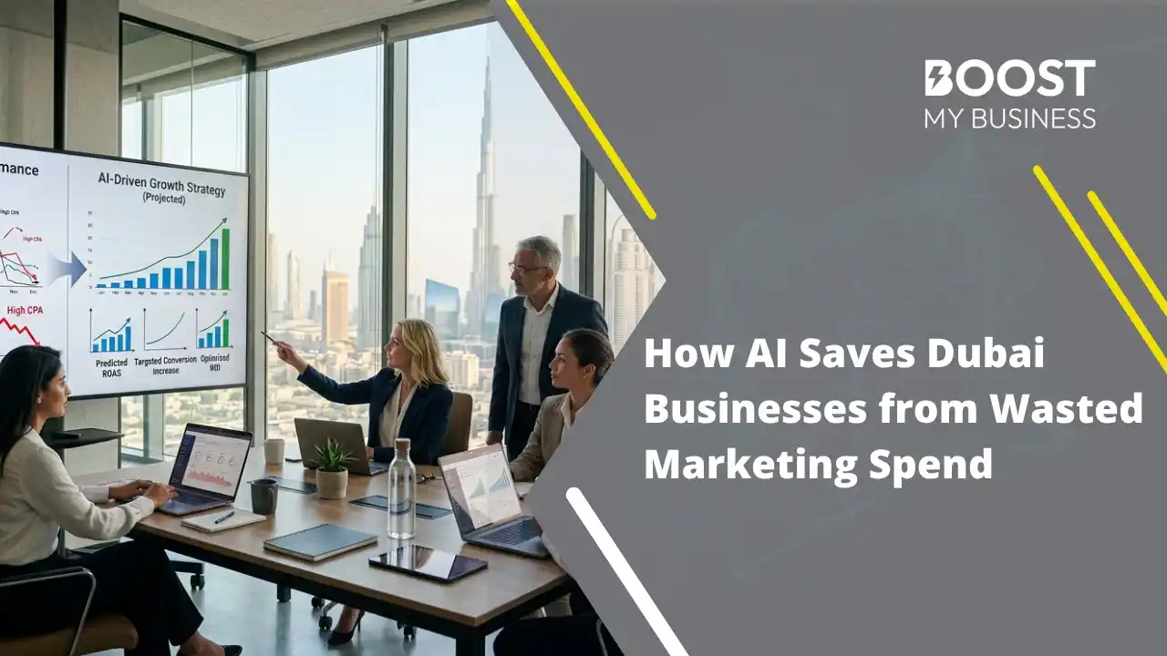 Why 7 Out of 10 Dubai Businesses Waste Online Marketing Budget and How AI Fixes It